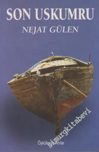 Son Uskumru: Öyküler ve Anılar İMZALI -        2000