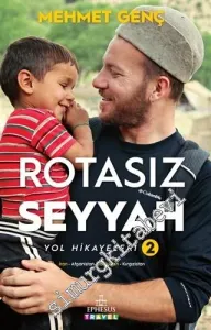 Rotasız Seyyah - Yol Hikâyeleri 2 -         2018