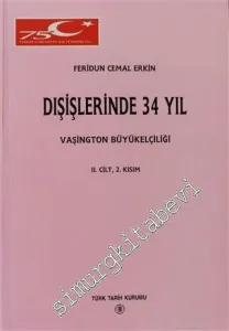 Dışişlerinde 34 Yıl, Cilt 2 / 2: Vaşington Büyükelçiliği -        1999