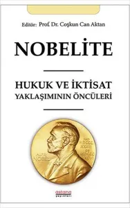 Nobelite Hukuk ve İktisat Yaklaşımının Öncüleri