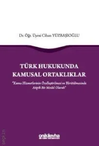 Türk Hukukunda Kamusal Ortaklıklar