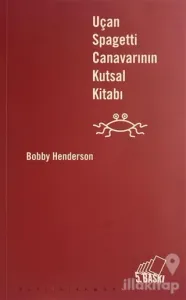 Uçan Spagetti Canavarının Kutsal Kitabı - Uçan Spagetti Canavarı Kilisesi Dua Kitabı (2 Kitap Takım)