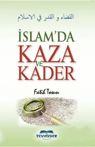 İslamda Kaza Ve Kader