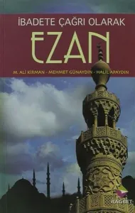 Ezan; İbadete Çağrı Olarak