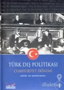 Türk Dış Politikası Cumhuriyet Dönemi (2 Kitap)