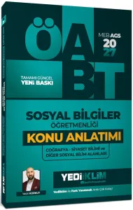 Yediiklim Yayınları 2027 MEB AGS ÖABT Sosyal Bilgiler Öğretmenliği Coğrafya Siyaset Bilimi ve Diğer Sosyal Bilim Alanları Konu Anlatımı