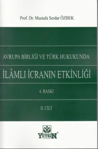 İlamlı İcranın Etkinliği