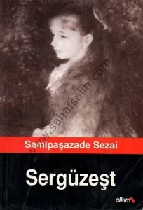 Sergüzeşt - Samiğaşazade Sezai