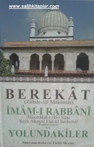 Berekat | Zübdetül Makamat  İmamı Rabbani ve Yolundakiler