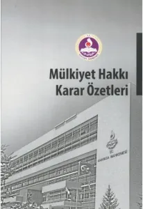 Mülkiyet Hakkı Karar Özetleri