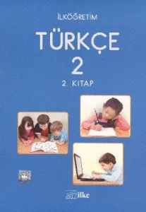 İlke İlköğretim Türkçe-2.Sınıf-2. Kitap