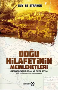 Doğu Hilafetinin Memleketleri; Mezopotamya, İran ve Orta Asya