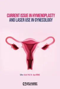 Current Issue in Hymenoplasty and Laser Use in Gynecology