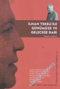 İlhan Tekeli İle Günümüze ve Geleceğe Dair -         2015