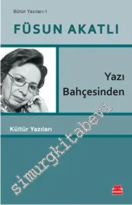 Yazı Bahçesinden: Kültür Yazıları - Bütün Yazıları 1 -         2016