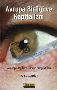 Avrupa Birliği ve Kapitalizm Almanya, İngiltere, Türkiye Perspektifleri