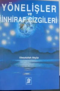 YÖNELİŞLER VE İNHİRAF ÇİZGİLERİ
