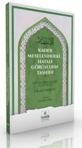 Kader Meselesindeki Hatalı Görüşlerin Tashîhi