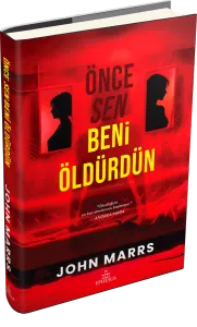ÖNCE SEN BENİ ÖLDÜRDÜN – CİLTLİ