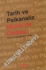 Tarih ve Psikanaliz: Bilim ile Kurgu Arasında -