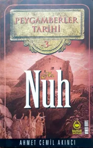 Peygamberler Tarihi 3 Hz.Nuh