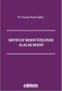 Mevduat Rehni Özelinde Alacak Rehni