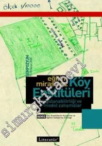 Eğitim Mirasımız Köy Enstitüleri Uygulanabilirliği ve Model Çalışmaları -         2009