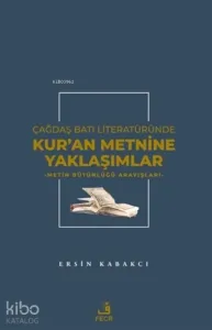 Çağdaş Batı Literatüründe Kur'an Metnine Yaklaşımlar