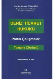 Deniz Ticaret Hukuku Pratik Çalışmaları