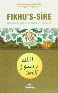 Fıkhu's-s Sire (2 Kitap Takım)(İthal); Resulullah'ın Hayatı ve Daveti