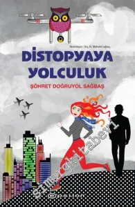 Distopyaya Yolculuk CİLTLİ -        2022