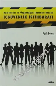 Demokrasi ve Özgürlüğün Teminatı Olarak İçgüvenlik İstihbaratı -         2011