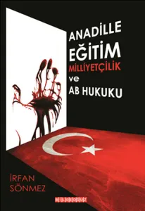 Anadille Eğitim, Milliyetçilik ve AB Hukuku