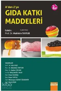 A'dan Z'ye Gıda Katkı Maddeleri