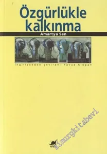 Özgürlükle Kalkınma ( Development as Freedom ) -        2004