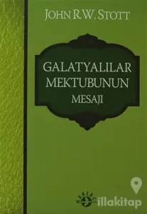 Galatyalılar Mektubunun Mesajı