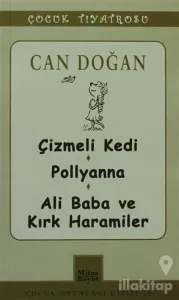 Çocuk Tiyatrosu -Çizmeli Kedi - Pollyanna - Ali Baba ve Kırk Haramiler