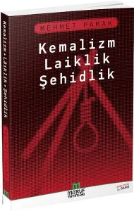Kemalizm Laiklik Şehidlik