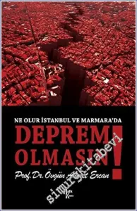 Ne Olur İstanbul ve Marmara’da Deprem Olmasın -