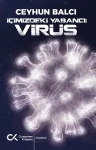 İçimizdeki Yabancı: Virüs