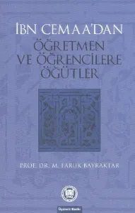 İbn Cemaanın Öğretmen Ve Öğrencilere Öğütleri