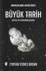 Büyük Tarih: Büyük Patlamadan Bugüne