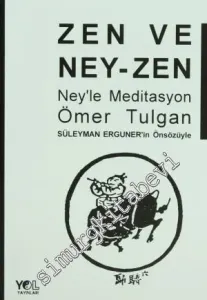 Zen ve Ney-Zen Ney'le Meditasyon -