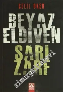 Beyaz Eldiven Sarı Zarf: Polisiye Öyküler -