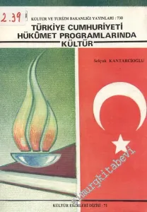 Türkiye Cumhuriyeti Hükümet Programlarında Kültür -