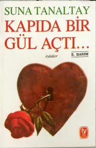 Kapıda Bir Gül Açtı...