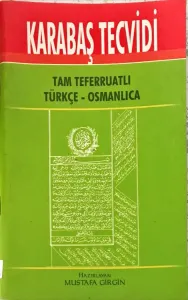 Karabaş Tecvidi/ Tam Teferruatlı Türkçe-Osmanlıca