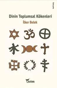 Dinin Toplumsal Kökenleri