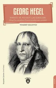 Georg Hegel;Hayatı ve Felsefi Çalışmaları