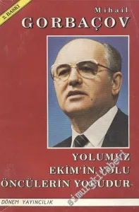 Yolumuz Ekim'in Yolu Öncülerin Yoludur -
